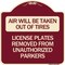 Signmission Air Will Be Taken Out of Tires License Plates Removed from Unauthorized Parkers, A-DES-BU-1818-24348 A-DES-BU-1818-24348 - alternate 1